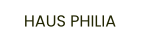 HAUS PHILIA